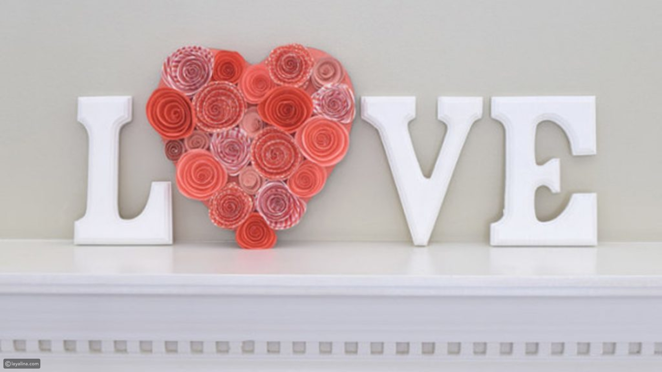 ديكورات ولمسات بسيطه لمنزلك الحب